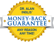 Dr. Inglis' Guarantee - 100% Money-Back on All Supplements at Anytime
